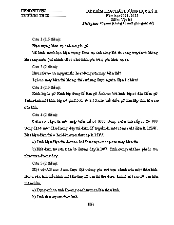 Đề kiểm tra chất lượng học kỳ II môn Vật lý Lớp 9 - Năm học 2021-2022 (Có đáp án)