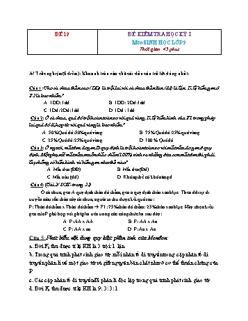 Tuyển tập 22 đề kiểm tra học kỳ I môn Sinh học Lớp 9 - Đề 19 (Có đáp án)