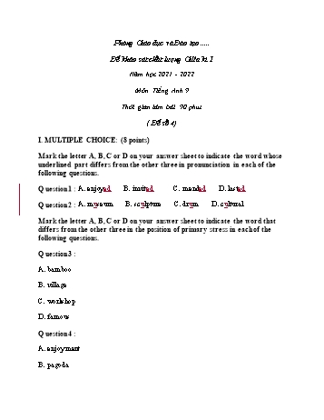 Đề khảo sát chất lượng giữa học kì 1 Tiếng Anh Lớp 9 - Đề số 4 - Năm học 2021-2022 (Có đáp án)