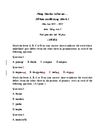 Đề khảo sát chất lượng giữa học kì 1 Tiếng Anh Lớp 9 - Đề số 8 - Năm học 2021-2022 (Có đáp án)